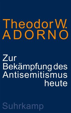 Zur Bekämpfung des Antisemitismus heute von Suhrkamp